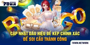 Cập nhật dấu hiệu đề kép chính xác để soi cầu thành công