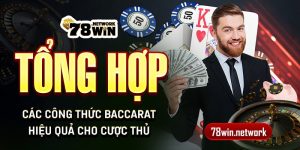 Tổng hợp các công thức baccarat hiệu quả cho cược thủ